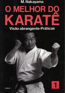 Imagem de O MELHOR DO KARATE - VOL. 1 - VISÃO ABRANGENTE-PRÁTICAS