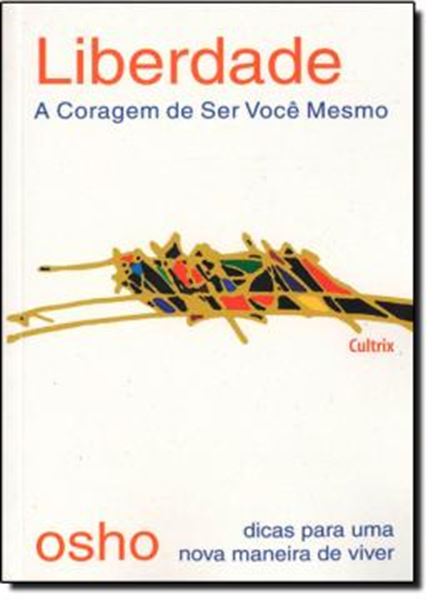 Picture of LIBERDADE - A CORAGEM DE SER VOCE MESMO