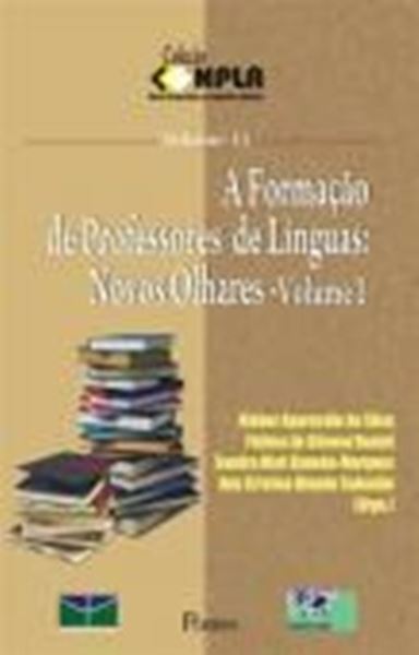 Picture of A FORMACAO DE PROFESSORES DE LINGUAS: NOVOS OLHARES - VOLUME I
