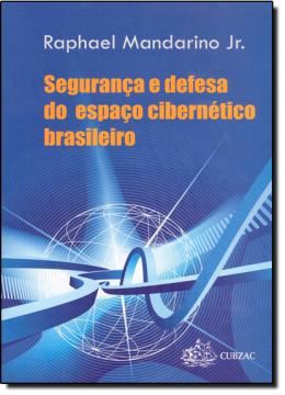 Imagem de SEGURANCA E DEFESA DO ESPACO CIBERNETICO BRASILEIRO