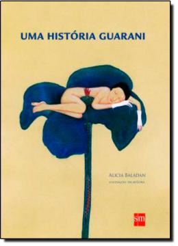 Imagem de UMA HISTORIA GUARANI