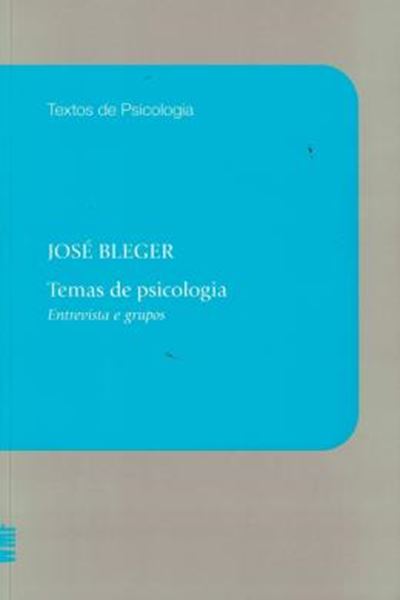 Picture of TEMAS DE PSICOLOGIA - ENTREVISTA E GRUPOS - 4ª EDICAO