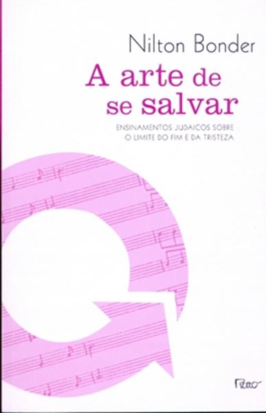 Picture of A ARTE DE SALVAR - ENSINAMENTOS JUDAICOS SOBRE O LIMITE DO FIM E DA TRISTEZA