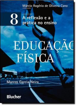 Imagem de EDUCACAO FISICA - VOL. 8 - COLECAO A REFLEXAO E A PRATICA NO ENSINO