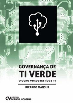Imagem de GOVERNANCA DE TI VERDE - O OURO VERDE DA NOVA TI