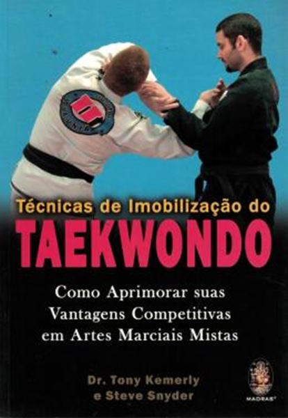 Picture of TECNICAS DE IMOBILIZACAO DO TAEKWONDO - COMO APRIMORAR SUAS VANTAGENS COMPETITIVAS