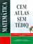Imagem de CEM AULAS SEM TEDIO - MATEMATICA