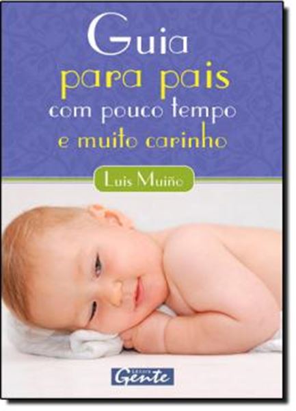 Picture of GUIA PARA PAIS COM POUCO TEMPO E MUITO CARINHO