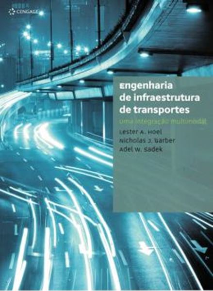 Picture of ENGENHARIA DE INFRAESTRUTURA DE TRANSPORTES UMA INTEGRACAO MULTIMODAL