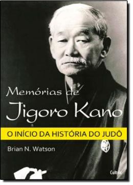 Imagem de MEMORIAS DE JIGORO KANO - O INICIO DA HISTORIA DO JUDO