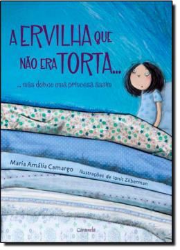 Imagem de A ERVILHA QUE NAO ERA TORTA... MAS DEIXOU UMA PRINCESA ASSIM