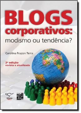Imagem de BLOGS CORPORATIVOS: MODISMO OU TENDENCIA?