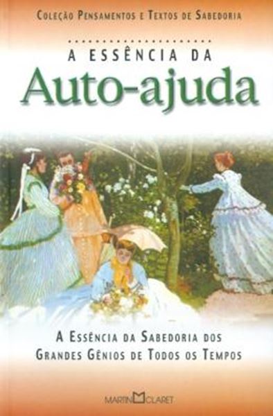 Picture of ESSENCIA DA AUTO-AJUDA, A - A ARTE DE VIVER