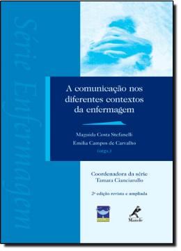 Imagem de A COMUNICACAO NOS DIFERENTES CONTEXTOS DA ENFERMAGEM - 2ª ED