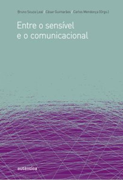 Picture of ENTRE O SENSIVEL E O COMUNICACIONAL