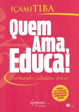 Imagem de QUEM AMA, EDUCA! FORMANDO CIDADAOS ETICOS.
