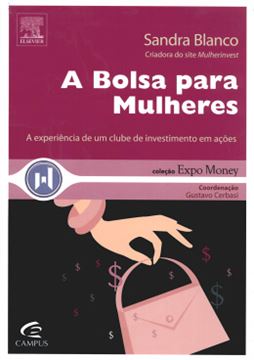 Imagem de A BOLSA PARA MULHERES - A EXPERIENCIA DE UM CLUBE DE INVESTIMENTOS EM ACOES