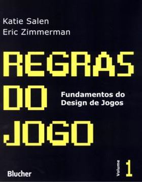 Imagem de REGRAS DO JOGO - FUNDAMENTOS DO DESIGN DE JOGOS 1
