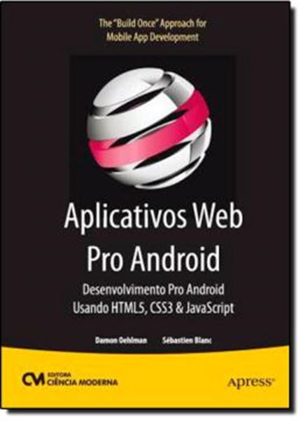 Picture of APLICATIVOS WEB PRO ANDROID - DESENVOLVIMENTO PRO ANDROID USANDO HTML5, CSS3 & JAVASCRIPT
