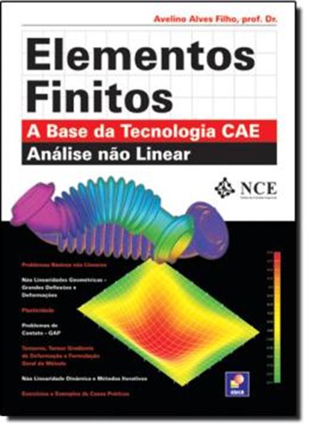 Picture of ELEMENTOS FINITOS - A BASE DA TECNOLOGIA CAE ANALISE NAO LINEAR
