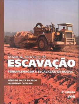 Imagem de MANUAL PRATICO DE ESCAVACAO - TERRAPLENAGEM E ESCAVACAO DE ROCHA  3ª EDICAO