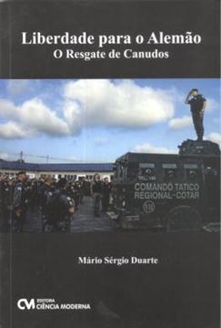 Imagem de LIBERDADE PARA O ALEMAO: O RESGATE DE CANUDOS