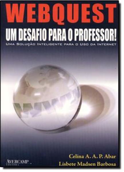 Picture of WEBQUEST - UM DESAFIO PARA O PROFESSOR!