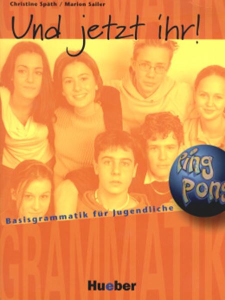Picture of UND JETZT IHR! LEHRBUCH - BASISGRAMMATIK FUR JUGENDLICHE - DEUTSCH ALS FREMDSPRACHE