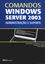 Imagem de COMANDOS WINDOWS SERVER 2003: ADMINISTRACAO E SUPORTE