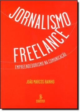Imagem de JORNALISMO FREELANCE: EMPREENDEDORISMO NA COMUNICACAO
