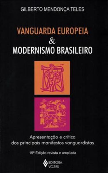 Picture of VANGUARDA EUROPEIA E MODERNISMO BRASILEIRO - 19ªED