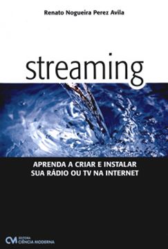 Imagem de STREAMING - APRENDA A CRIAR E INSTALAR SUA RADIO OU TV NA INTERNET