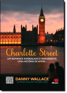 Imagem de CHARLOTTE STREET - O AMOR PELAS RUAS DE LONDRES