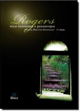 Imagem de ROGERS - ETICA HUMANISTA E PSICOTERAPIA 2ª EDICAO.