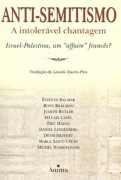 Picture of ANTI SEMITISMO - A INTOLERAVEL CHANTAGEM