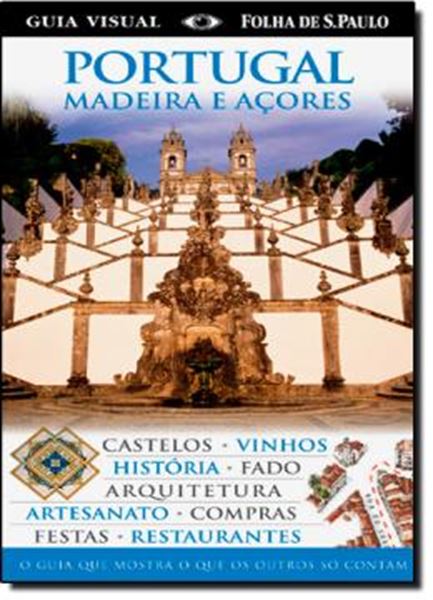 Picture of GUIA VISUAL - PORTUGAL, MADEIRA E ACORES
