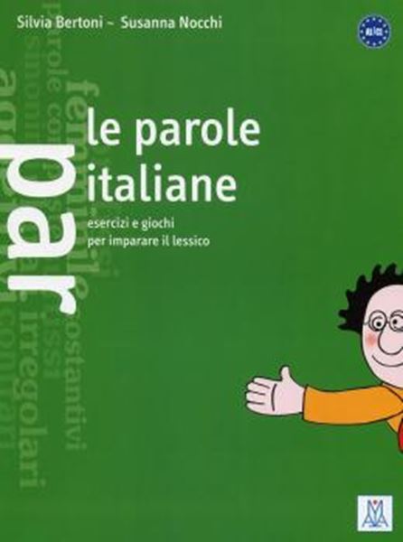 Picture of LE PAROLE ITALIANE - A1-C1