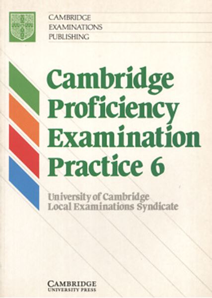 Picture of CAMBRIDGE PROFICIENCY EXAMINATION PRACTICE 6 - STUDENT`S BOOK