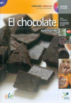Imagem de EL CHOCOLATE - LECTURA GRADUADA ELE NIVEL B1 INCLUYE AUDIO-CD