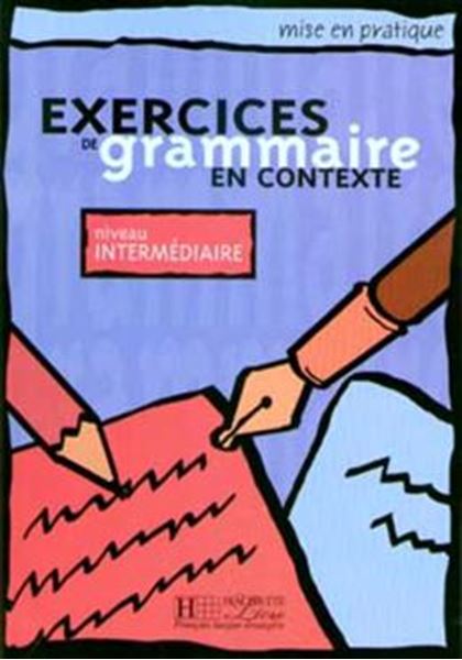 Picture of MISE EN PRATIQUE GRAMMAIRE - INTERMEDIAIRE - LIVRE DE L´ELEVE