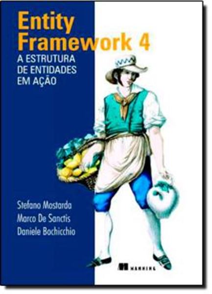 Picture of ENTITY FRAMEWORK 4 - A ESTRUTURA DE ENTIDADES E ACAO