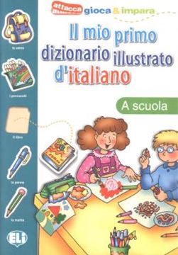Imagem de IL MIO PRIMO DIZIONARIO ILLUSTRATO D´ITALIANO - LA SCUOLA