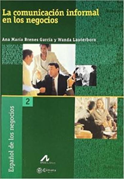 Picture of COMUNICACION INFORMAL EN LOS NEGOCIOS, LA