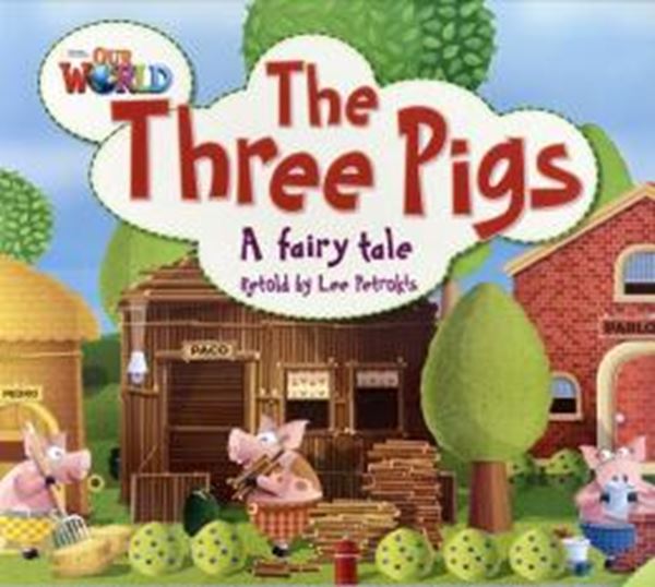 Picture of THREE PIGS, THE - BIG BOOK -  READER 4 - OUR WORLD 2
