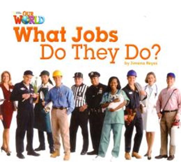 Picture of WHAT JOBS DO THEY DO? -  READER 8 - OUR WORLD 2