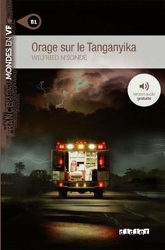 Imagem de ORAGE SUR LE TANGANYIKA - NIVEAU B1 - LIVRE + MP3 A TELECHARGER