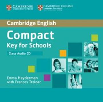 Imagem de CAMBRIDGE ENGLISH COMPACT KEY FOR SCHOOLS CLASS AUDIO CD