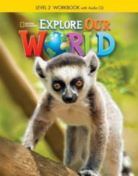 Picture of EXPLORE OUR WORLD 2 WORKBOOK WITH AUDIO CD