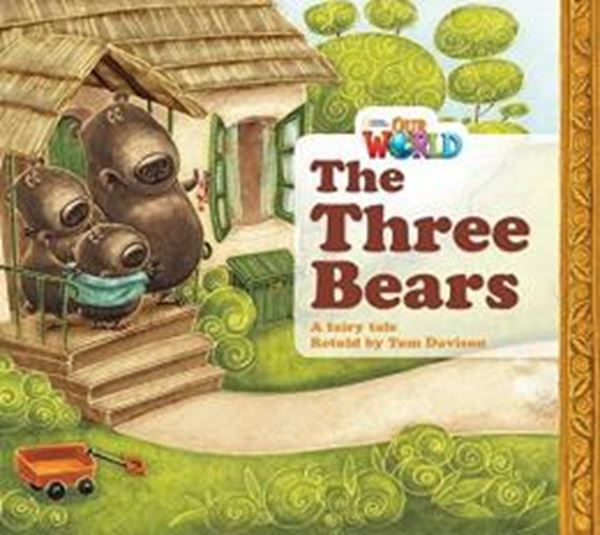 Picture of THREE BEARS, THE - READER 4 - OUR WORLD 1