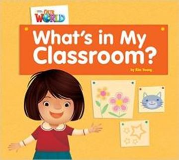 Imagem de WHATS IN MY CLASSROOM - READER 1 - OUR WORLD 1